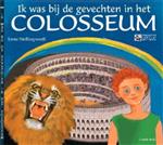 Ik was bij de gevechten in het COLOSSEUM