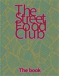 The Streetfood Club - The Book