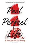 Past Perfect Life