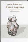 Van Pan tot Homo sapiens / Geschiedenis van de mens / 1 Boek 1