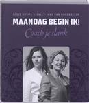 Maandag Begin Ik !