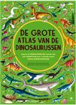 De grote atlas van de dinosaurussen