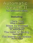 Automatic Wealth II: The Millionaire Maker