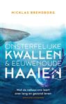 Onsterfelijke kwallen & eeuwenoude haaien