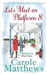 Lets Meet On Platform 8