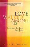 Love Walked Among Us