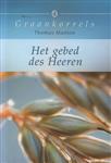 Het gebed des Heeren / Graankorrels / 4