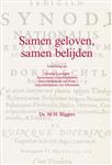 Samen geloven, samen belijden / Bijbel en kerk