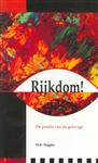 Rijkdom!