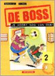 Je hoort nog van ons! / De Boss / 2