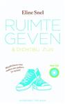 Ruimte geven en dichtbij zijn