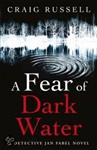 A Fear Of Dark Water