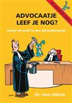 Advocaatje leef je nog?