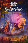 Soul Riders / De legende ontwaakt / Star Stable