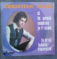 †CHRISTIAN ADAM: Si tu savais combien je t aime