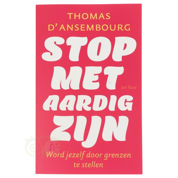 Grote foto stop met aardig zijn thomas d ansembourg boeken overige boeken