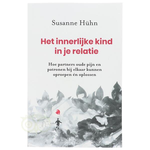 Grote foto het innerlijke kind in je relatie susanne h hn boeken overige boeken